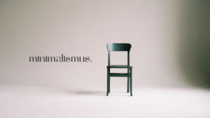 Mehr über den Artikel erfahren Minimalismus