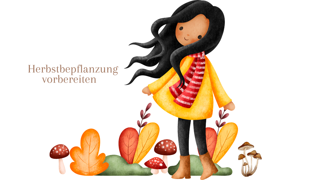 Du betrachtest gerade Herbstbepflanzung vorbereiten